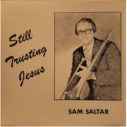 Sam Saltar Still Trusting Jesus Vinyl LP USED