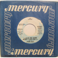 John Kay Give Me Some News I Can Use USED VINYL 7INCH 45 RPM SINGLE STEREO PROMO