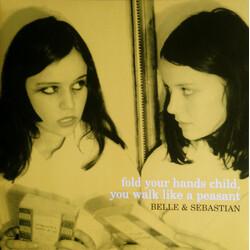 Belle & Sebastian Fold Your Hands Child, You Walk Like A Peasant Vinyl LP USED