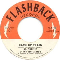 Al Greene & The Soul Mates Back Up Train / Don't Leave Me Vinyl 7" USED