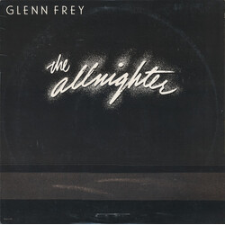 Glenn Frey The Allnighter Vinyl LP USED