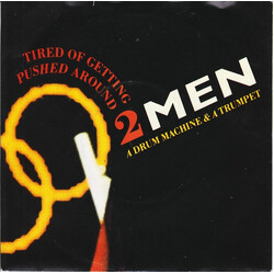 2 Men A Drum Machine And A Trumpet Tired Of Getting Pushed Around USED VINYL 7INCH 45 RPM SINGLE