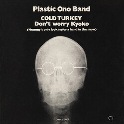 The Plastic Ono Band Cold Turkey / Don't Worry Kyoko (Mummy's Only Looking For A Hand In The Snow) USED VINYL 7INCH 45 RPM SINGLE