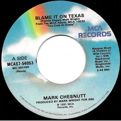 Mark Chesnutt Blame It On Texas USED VINYL 7INCH 45 RPM SINGLE