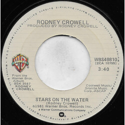Rodney Crowell Stars On The Water USED VINYL 7INCH SINGLE 45 RPM