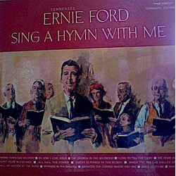 Tennessee Ernie Ford Sing A Hymn With Me Vinyl LP USED