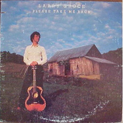 Larry Groce Please Take Me Back Vinyl LP USED