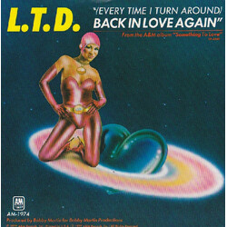 L.T.D. (Every Time I Turn Around) Back In Love Again USED VINYL 7INCH 45 RPM SINGLE