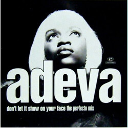 Adeva Don't Let It Show On Your Face USED VINYL 12INCH 45 RPM