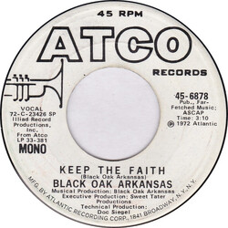 Black Oak Arkansas Keep The Faith USED VINYL 7INCH 45 RPM SINGLE PROMO STEREO MONO