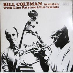 Bill Coleman (2) Bill Coleman In Milan With Lino Patruno And His Friends Vinyl LP USED