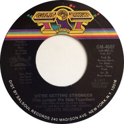 Loleatta Holloway We're Getting Stronger (The Longer We Stay Together) USED VINYL 7INCH 45 RPM SINGLE STYRENE