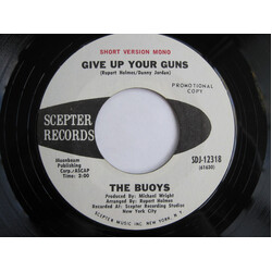 The Buoys Give Up Your Guns / Give Up Your Guns USED VINYL 7INCH 45 RPM SINGLE PROMO