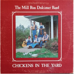 The Mill Run Dulcimer Band Chickens In The Yard Vinyl LP USED