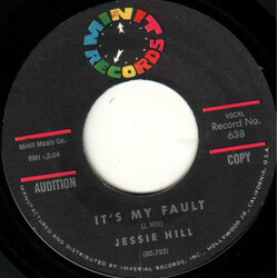 Jessie Hill It's My Fault USED VINYL 7INCH 45 RPM SINGLE PROMO STYRENE