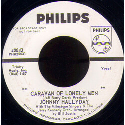 Johnny Hallyday / The Milestone Singers / The Jerry Kennedy Orchestra Caravan Of Lonely Men / Hey Little Girl USED VINYL 7INCH 45 RPM PROMO