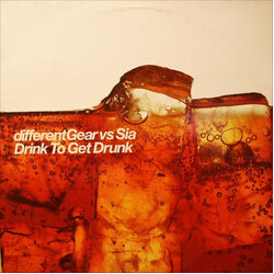 Different Gear / Sia Drink To Get Drunk USED VINYL 12INCH 33 S RPM