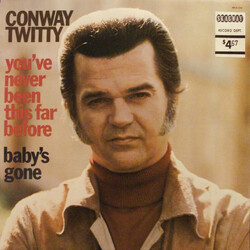 Conway Twitty You've Never Been This Far Before / Baby's Gone Vinyl LP USED
