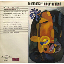 Attila Bozay Quartetto Per Archi, Op. 9 - Variazioni Per Pianoforte, Op. 10 - Paper Slips - Song Cycle, Op. 5 - Pezzo Concertato, Op. 11 / Pezzo Sinfo