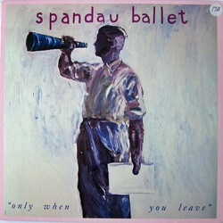 Spandau Ballet Only When You Leave USED VINYL 12INCH 33 S RPM STEREO