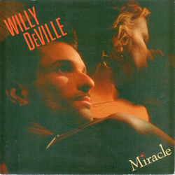 Willy DeVille Miracle Vinyl 7" USED