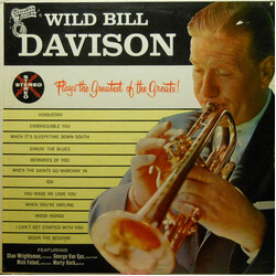 Wild Bill Davison Plays The Greatest Of The Greats! Vinyl LP USED