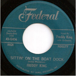 Freddie King Sittin' On The Boat Dock / Side Tracked USED VINYL 7INCH 45 RPM SINGLE