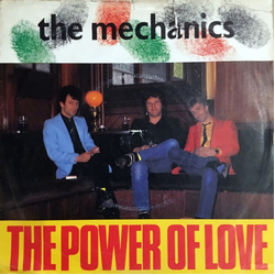 The Mechanics The Power Of Love Vinyl 7" USED