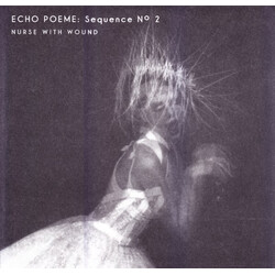 Nurse With Wound Echo Poeme: Sequence N° 2 Vinyl LP USED