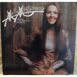 Melba Montgomery Don't Let The Good Times Fool You Vinyl LP USED
