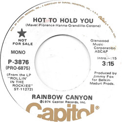 Rainbow Canyon Hot To Hold You USED VINYL 7INCH 45 RPM PROMO STEREO MONO