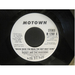 Dickey And The Poseidons Where Were You When The Ship Went Down USED VINYL 7INCH 45 RPM SINGLE PROMO STEREO MONO