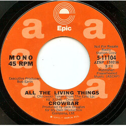 Crowbar (3) All The Living Things USED VINYL 7INCH 45 RPM PROMO