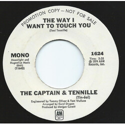 Captain And Tennille The Way I Want To Touch You USED VINYL 7INCH PROMO STEREO MONO