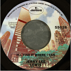 Jerry Lee Lewis I'll Find It Where I Can USED VINYL 7INCH 45 RPM SINGLE STYRENE
