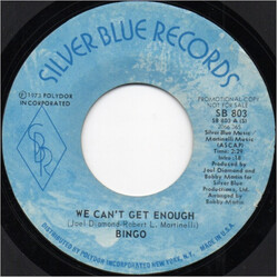 Bingo (13) We Can't Get Enough USED VINYL 7INCH 45 RPM PROMO
