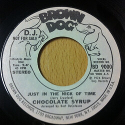 Chocolate Syrup Just In The Nick Of Time USED VINYL 7INCH 45 RPM PROMO STEREO MONO