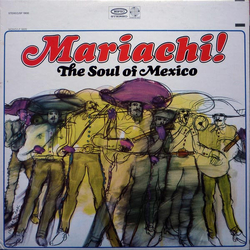 Mariachi! The Soul Of Mexico Vinyl LP USED