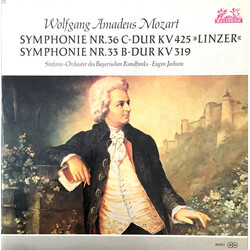 Wolfgang Amadeus Mozart / Symphonie-Orchester Des Bayerischen Rundfunks / Eugen Jochum Symphonie Nr. 36 In C-Dur, K.425 "Linzer", Symphone Nr. 33 In B