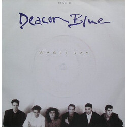 Deacon Blue Wages Day USED VINYL 7INCH 45 RPM SINGLE STEREO