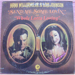 Hank Williams Jr. / Lois Johnson (2) Whole Lotta Loving Vinyl LP USED