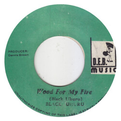 Black Uhuru Wood For My Fire USED VINYL 7INCH 45 RPM