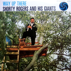 Shorty Rogers And His Giants Way Up There Vinyl LP USED