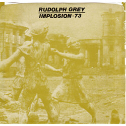 Rudolph Grey Implosion - 73 USED VINYL 7INCH 45 RPM