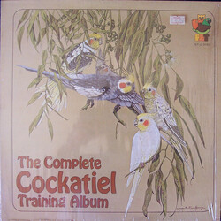 Unknown Artist The Complete Cockatiel Training Album Vinyl LP USED