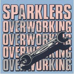 Sparklers Overworking USED VINYL 7INCH 45 RPM
