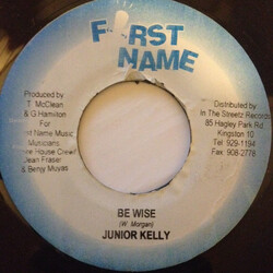 Junior Kelly / Nadine Sutherland Be Wise / Be Wise USED VINYL 7INCH 45 RPM
