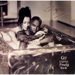 Aaron Hall Get A Little Freaky With Me Vinyl 12" USED