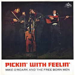 Mike O'Roark & The Free Born Men Pickin' With Feelin' Vinyl LP USED