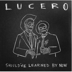Lucero Should've Learned By Now Vinyl LP USED
